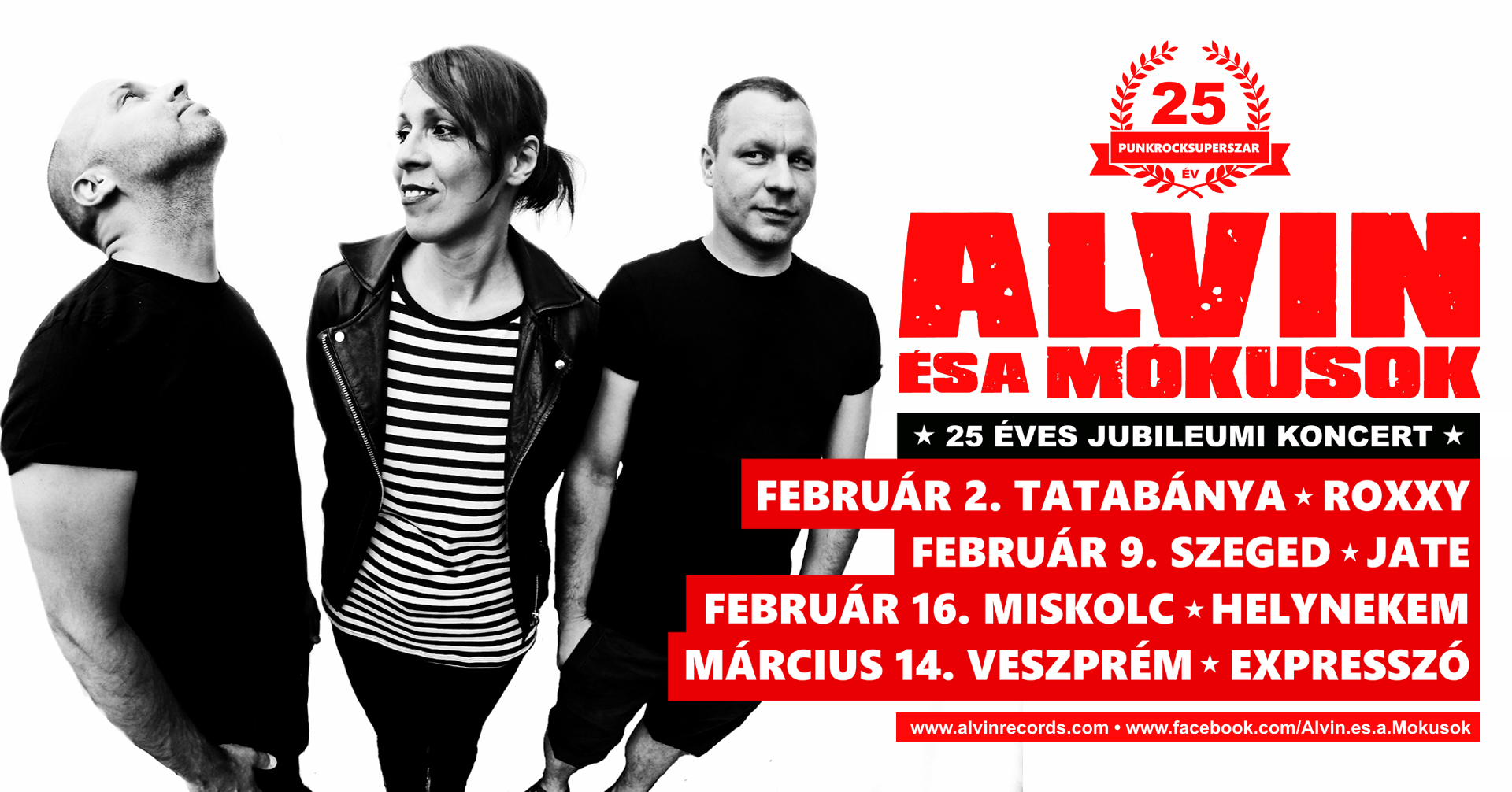 FEBRUÁR 2-ÁN TATABÁNYÁN INDUL A 25 ÉVES JUBILEUMI TURNÉNK!